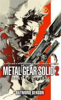 Metal Gear Solid: Book 2. Sons of Liberty, Paperback/Raymond Benson