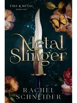 Metal Slinger. The instant Sunday Times bestseller and must-read romantasy that broke BookTok!, Hardback/Rachel Schneider