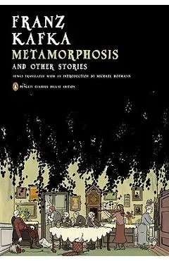 Metamorphosis and Other Stories: (penguin Classics Deluxe Edition) - Franz Kafka