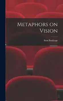 Metaphors on Vision, Hardcover/Stan Brakhage