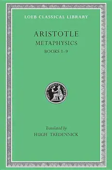Metaphysics, Volume I: Books 1-9, Hardcover/Aristotle