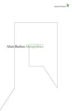 Metapolitics - Alain Badiou