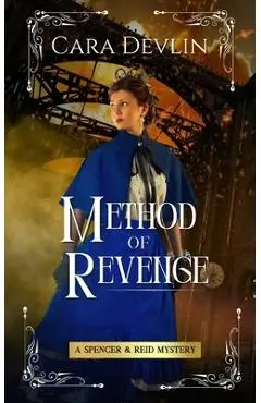 Method of Revenge: A Spencer & Reid Mystery - Cara Devlin