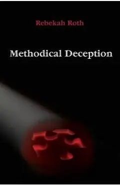 Methodical Deception - Rebekah Roth