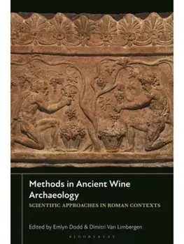 Methods in Ancient Wine Archaeology. Scientific Approaches in Roman Contexts, Paperback/***