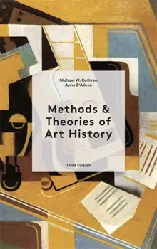 Methods & Theories of Art History Third Edition, Paperback/Michael Cothren