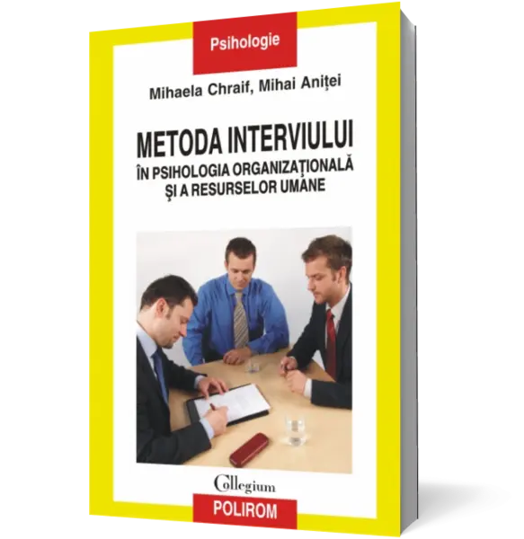Metoda interviului în psihologia organizaţională şi a resurselor umane