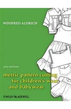 Metric Pattern Cutting for Children's Wear and Babywear