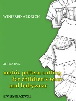 Metric Pattern Cutting for Children's Wear and Babywear, Hardback/Winifred Aldrich