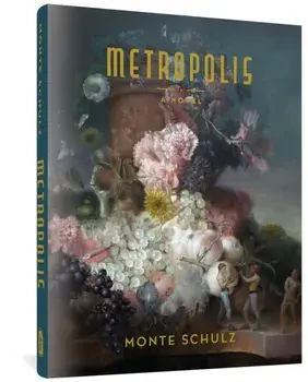 Metropolis, Hardback/Monte Schulz