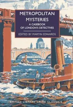 Metropolitan Mysteries. A Casebook of London's Detectives, Paperback/***