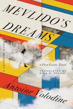 Mevlido's Dreams. A Post-Exotic Novel, Paperback/Antoine Volodine