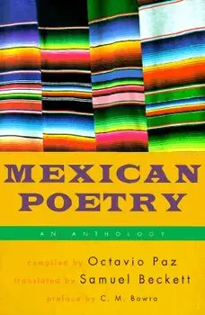 Mexican Poetry: An Anthology, Paperback/Octavio Paz