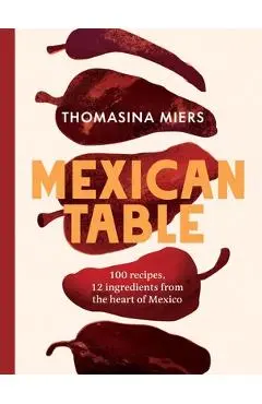 Mexican Table - Thomasina Miers
