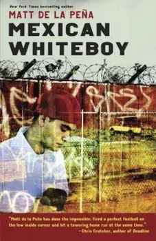 Mexican Whiteboy, Paperback/Matt de la Pena