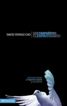 Mi Compa ero El Esp ritu Santo, Paperback/David Yonggi Cho