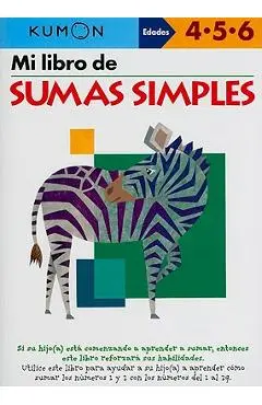 Mi Libro de Sumas Simples - Kumon Publishing