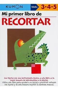 Mi Primer Libro de Recortar - Kumon Publishing