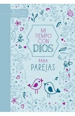 Mi Tiempo Con Dios Para Parejas: Devocionario de 365 Días - Broadstreet Publishing Group Llc