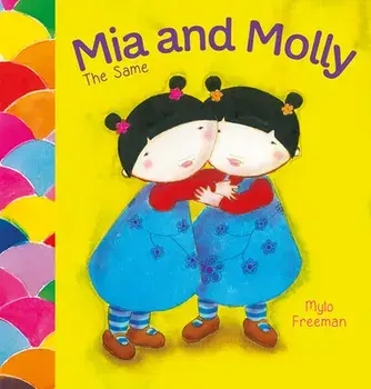 MIA and Molly: The Same and Different, Hardcover/Mylo Freeman