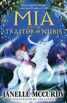 Mia and the Traitor of Nubis. Main, Paperback/Janelle McCurdy