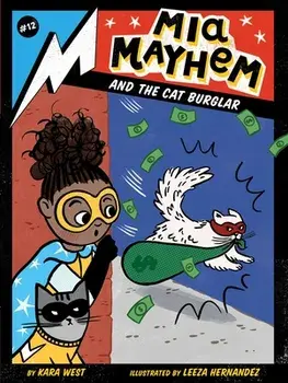 Mia Mayhem and the Cat Burglar, Paperback/Kara West
