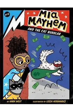 MIA Mayhem and the Cat Burglar: Volume 12 - Kara West