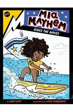 Mia Mayhem Rides the Waves, 11 - Kara West