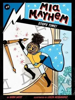 MIA Mayhem Stops Time!, Paperback/Kara West