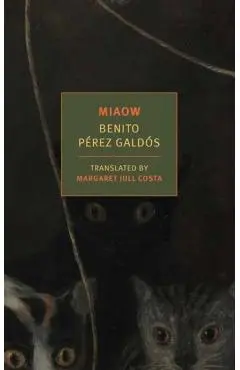 Miaow - Benito Perez Galdos
