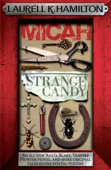 Micah & Strange Candy, Paperback/Laurell K. Hamilton