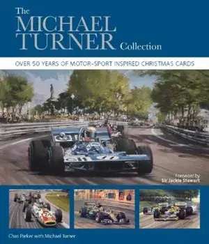 Michael Turner Collection. Over 50 years of motor-sport inspired Christmas cards, Hardback/Michael Turner