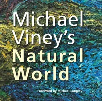 Michael Viney's Natural World, Paperback/Michael Viney