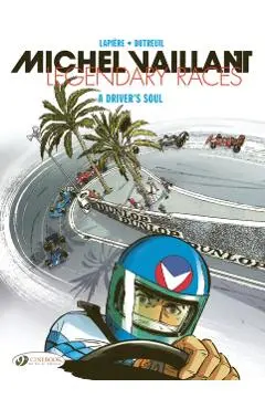 Michel Vaillant - Legendary Races Vol. 2: A Driver's Soul - Denis Lapiere