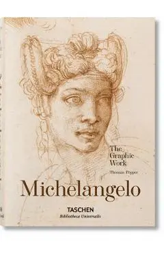 Michelangelo. the Graphic Work - Thomas P�pper