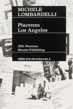 Michele Lombardelli: Piacenza – Los Angeles, Paperback/Michele Lombardelli
