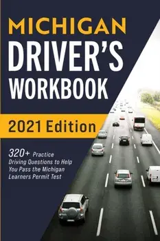 Michigan Driver's Workbook: 320 Practice Driving Questions to Help You Pass the Michigan Learner's Permit Test, Paperback/Connect Prep