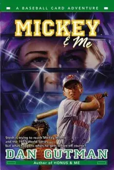 Mickey & Me, Paperback/Dan Gutman