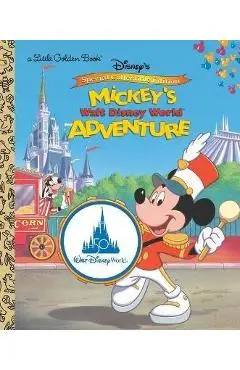Mickey's Walt Disney World Adventure (Disney Classic) - Cathy Hapka