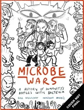 Microbe Wars, Hardback/Gill Arbuthnott