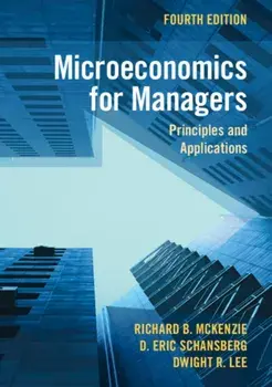 Microeconomics for Managers. Principles and Applications, 4 Revised edition, Paperback/Dwight R. (University of Georgia) Lee