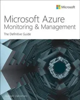Microsoft Azure Monitoring & Management. The Definitive Guide, Paperback/***