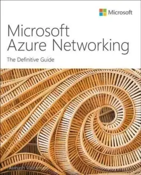 Microsoft Azure Networking. The Definitive Guide, Paperback/Avinash Valiramani
