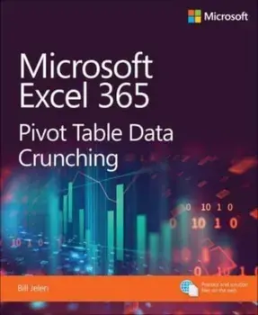 Microsoft Excel Pivot Table Data Crunching (Office 2021 and Microsoft 365), Paperback/Bill Jelen