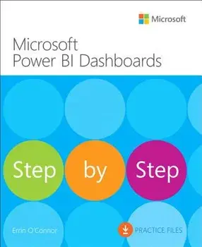 Microsoft Power Bi Dashboards Step by Step, Paperback/Errin O'Connor