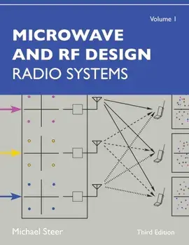 Microwave and RF Design, Volume 1: Radio Systems, Paperback/Michael Steer