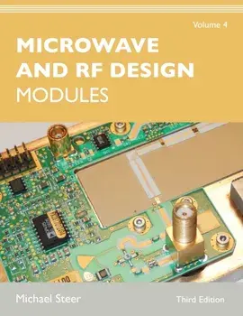 Microwave and RF Design, Volume 4: Modules, Paperback/Michael Steer
