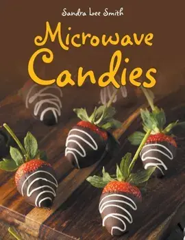 Microwave Candies, Paperback/Sandra Lee Smith