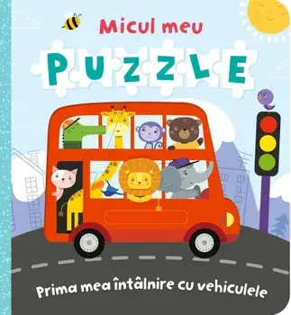 Micul meu puzzle. Prima mea intalnire cu vehiculele/***