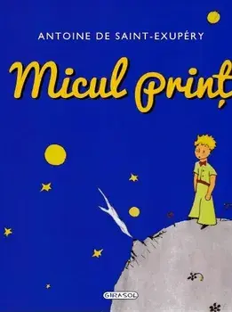 Micul print. Editie de lux/Antoine de Saint-Exupery